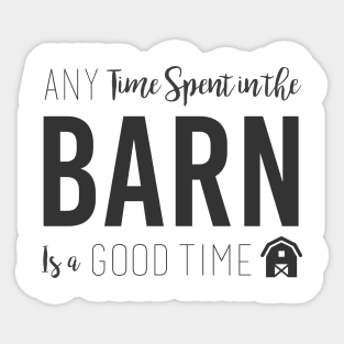 Fun Good Barn House Time Gift Sticker